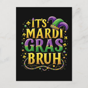 Cartão Postal De Festividades Bruh Mardi Gras - Carnaval engraçado e festivo