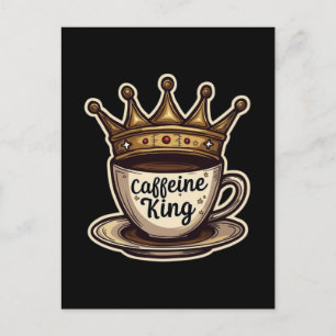 Cartão Postal De Festividades Cafeine King - Coroa De Café