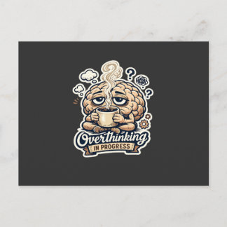 Cartão Postal De Festividades Camiseta Engraçada Pensando Demais Em Andamento |