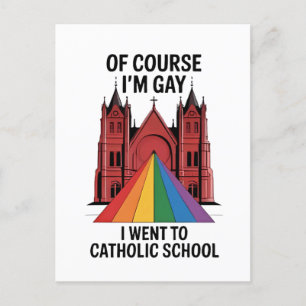 Cartão Postal De Festividades Claro que sou Gay, fui à escola católica LGBTQ