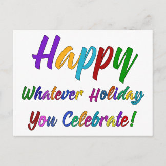 Cartão Postal De Festividades Colorful Happy Whatever Holiday You Celebrate!