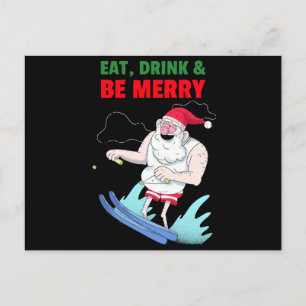 Cartão Postal De Festividades Coma, Beba e Seja Feliz Natal