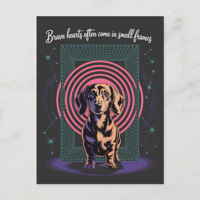 Cartão Postal De Festividades Dachshund Brave Hearts Often Come In Small Frames (Frente)