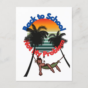 Cartão Postal De Festividades De Volta À Escola, Não É Problema Meu