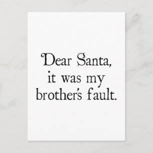 Cartão Postal De Festividades Dear Santa, It Was My Brother's Fault