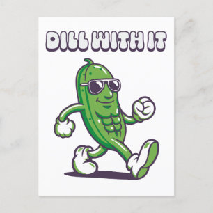 Cartão Postal De Festividades Dill With It Picles Legais
