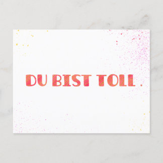 Cartão Postal De Festividades *Du bist toll.* Grußkarte Einfach so