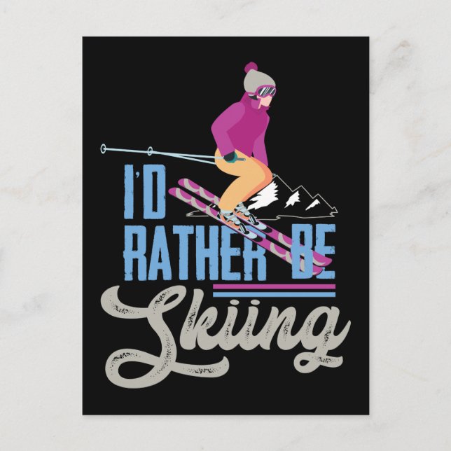 Cartão Postal De Festividades Esqui de neve, eu Preferencialmente esquiar (Frente)