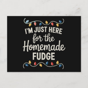 Cartão Postal De Festividades Estou Aqui Apenas Pelo Fudge Natal Xmas Comida