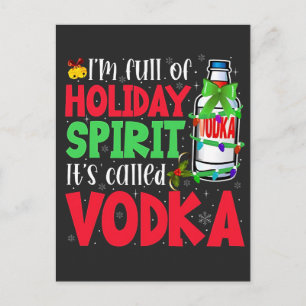 Cartão Postal De Festividades Estou Cheio de Espírito de Feriado, Chama-se Vodka