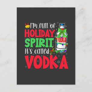 Cartão Postal De Festividades Estou Cheio de Espírito de Feriado, Chama-se Vodka