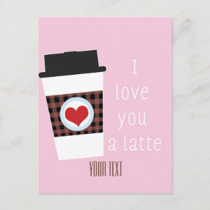 Cartão Postal De Festividades EU AMO VOCÊ UM LATTE Cartão de Dia dos Namorados d