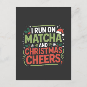 Cartão Postal De Festividades Eu corro com Matcha e Cheers Green Drink de Natal 