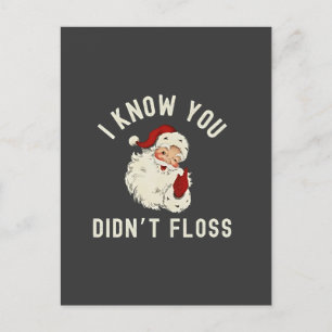 Cartão Postal De Festividades Eu Sei que Você Não Passou Fio Dental Natal Humor
