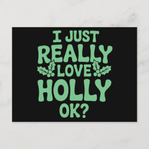 Cartão Postal De Festividades Eu Só Amo Realmente Holly OK Natal Xmas Feriado