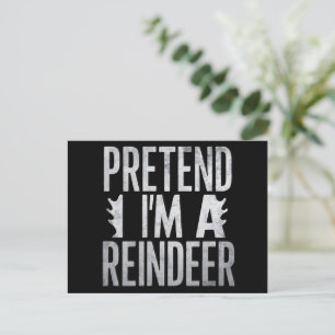 Cartão Postal De Festividades Fingir-lhe uma fantasia de Natal de Reindeer