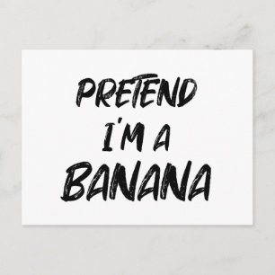 Cartão Postal De Festividades Fingir que sou uma banana