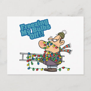 Cartão Postal De Festividades freezing my bulbs off xmas lights funny cartoon