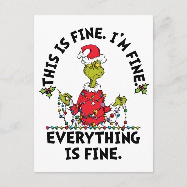 Cartão Postal De Festividades Grinch | Everything is Fine (Frente)