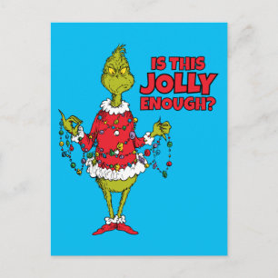Cartão Postal De Festividades Grinch "Isso é Alegre o Suficiente?"