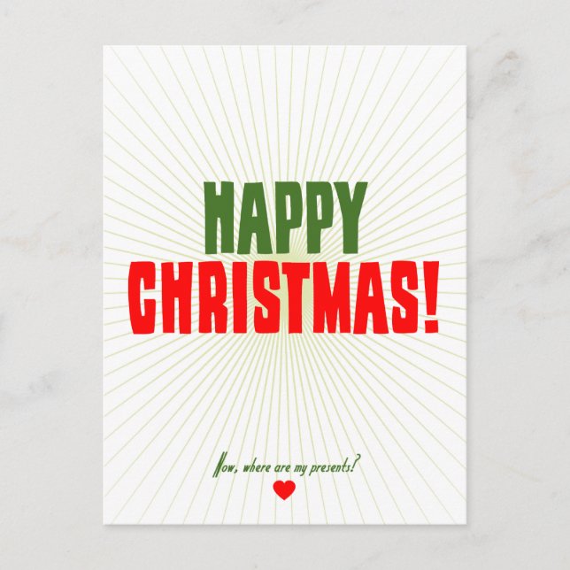 Cartão Postal De Festividades Happy Christmas - Now where are my presents (Frente)