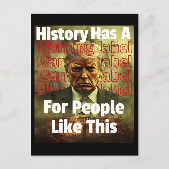 Cartão Postal De Festividades History Has A Warning Label Political Satire (Frente)