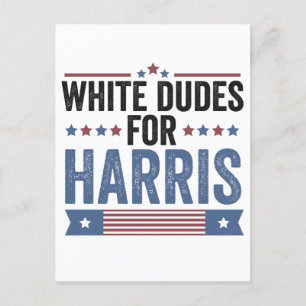 Cartão Postal De Festividades Homens Brancos Para O Apoio Da Harris Presidente K