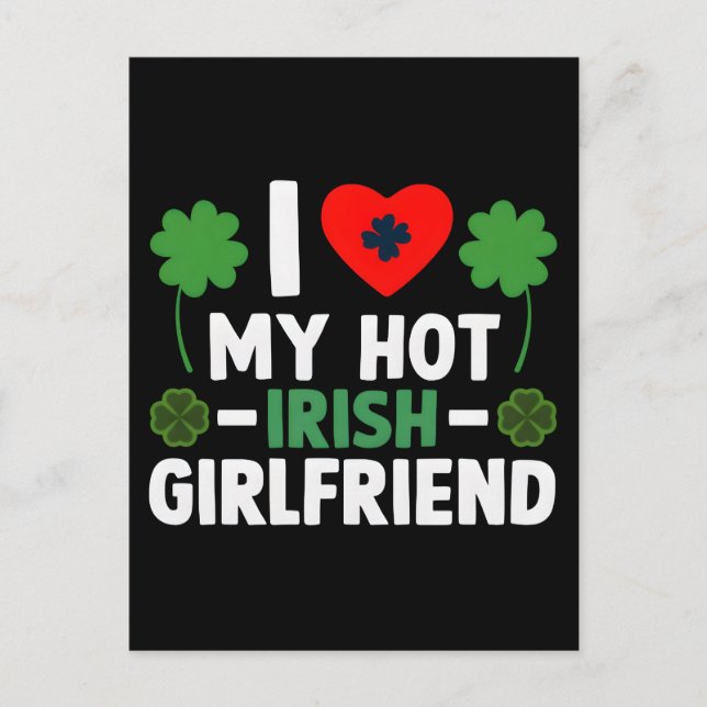 Cartão Postal De Festividades I love my hot irish girlfriend st patrick t shirt  (Frente)