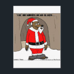 Cartão Postal De Festividades If Santa Clause The Bear Fun Christmas Gifts Tees<br><div class="desc">You are viewing a Rick London cartoon gifts, tees, or collectibles titled "Santa Bear Claws". We are honored you visited us. Here you will find award-winning cartoons by the team of Londons Times Cartoons, ranked #1 offbeat cartoon on Google since 2005 We offer the funniest highest quality tees, mugs, mouse...</div>
