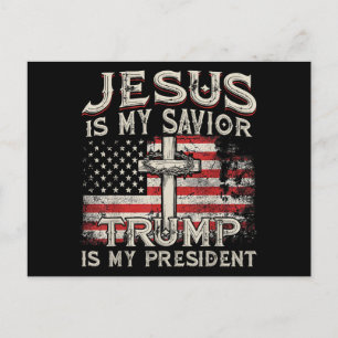 Cartão Postal De Festividades Jesus É Meu Salvador Trump É Meu Presidente Americ
