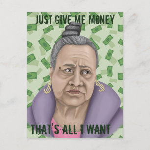 Cartão Postal De Festividades Just Give Me Money