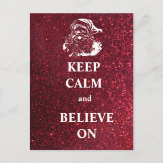 Cartão Postal De Festividades Keep Calm and Believe On Postcard