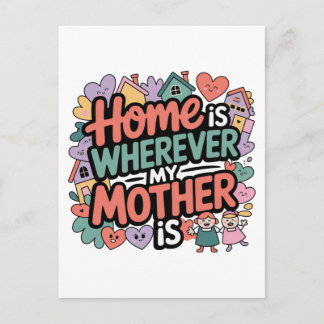 Cartão Postal De Festividades Lar é Onde Quer que Minha Mãe Esteja