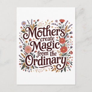 Cartão Postal De Festividades Mães Criam Magia a Partir do Ordinário