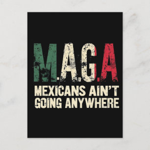 Cartão Postal De Festividades MAGA mexicanos não vai a lugar nenhum americano