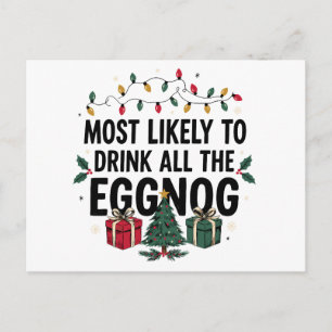 Cartão Postal De Festividades Mais Propenso a Beber Todo o Eggnog Natal Xmas
