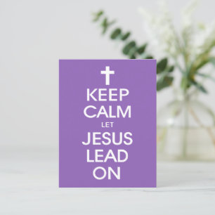 Cartão Postal De Festividades Mantenha-Se Calmo, Deixe Jesus Seguir-Se - Religi