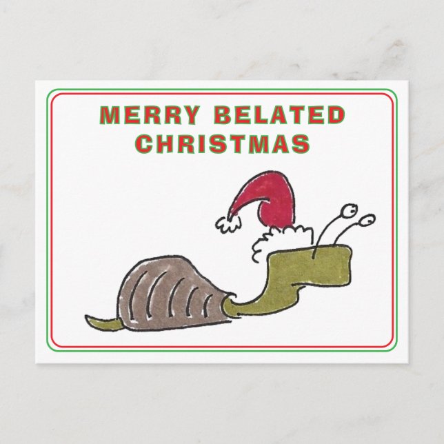 Cartão Postal De Festividades Merry Belated Christmas Snail Late Christmas (Frente)