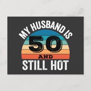 Cartão Postal De Festividades Meu marido tem 50 anos e ainda está quente