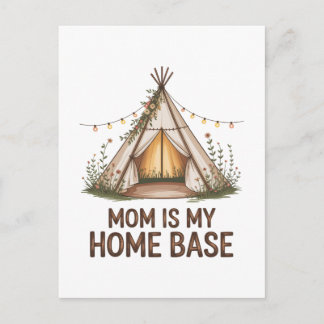 Cartão Postal De Festividades Mom Is My Home Base