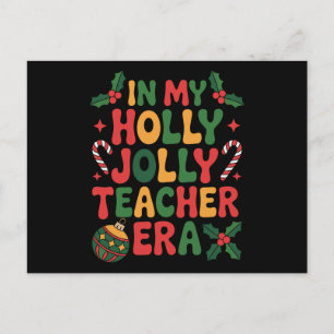Cartão Postal De Festividades Na Minha Era de Professora Super Alegre de Natal X