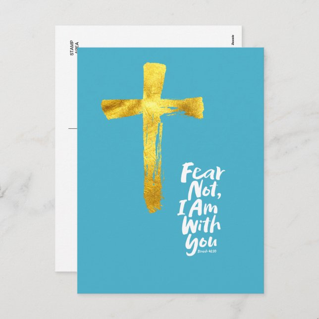 Cartão Postal De Festividades NÃO MEDO, estou com você Dourada Cross - Isaiah 41 (Frente/Verso)