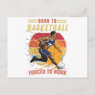 Cartão Postal De Festividades Nascido Para Basquete Forçado a Trabalhar