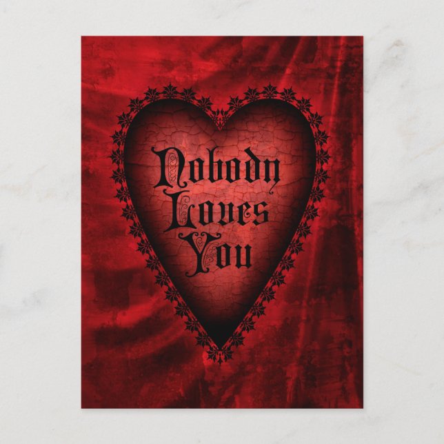Cartão Postal De Festividades Nobody Loves You Gothic Valentine (Frente)