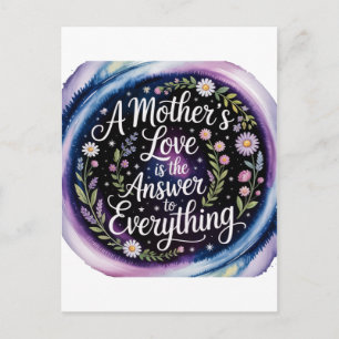 Cartão Postal De Festividades O Amor de uma Mãe é a Resposta para Tudo