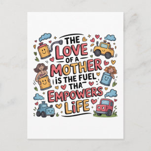 Cartão Postal De Festividades O Amor De Uma Mãe É O Combustível Que Capacita A V