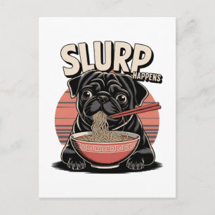 Cartão Postal De Festividades Pug Eating Ramen Funny Slurp Acontece