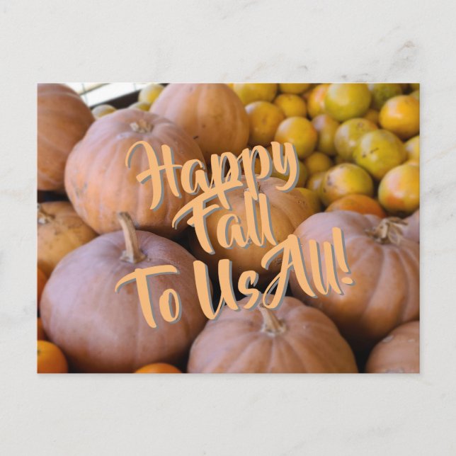 Cartão Postal De Festividades Pumpkin FELIZ CAIR PARA TODOS NÓS! (Frente)