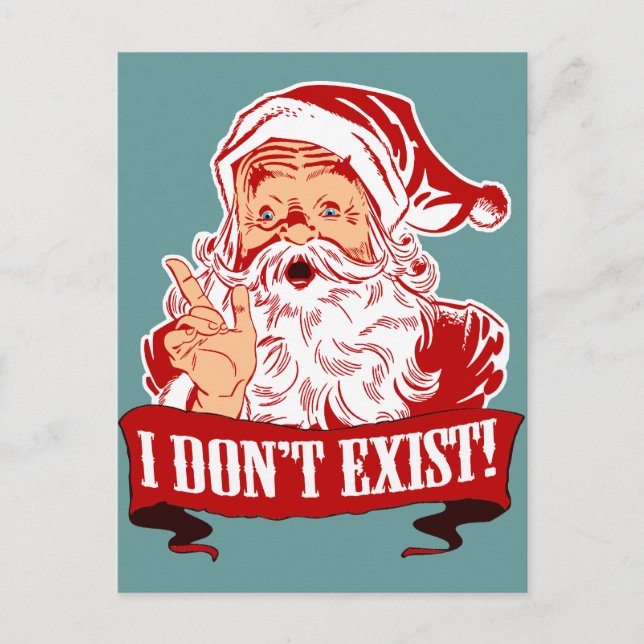 Cartão Postal De Festividades Santa Claus Doesn't Exist (Frente)