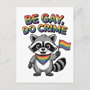 Cartão Postal De Festividades Seja Gay Faça Crime Guaxinim Feral LGBTQ Engraçado